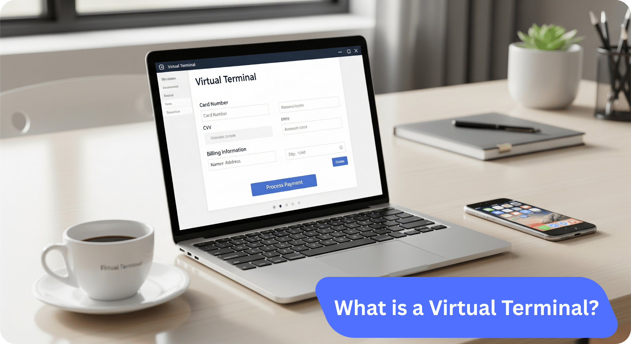Virtual Terminal: The 2025 Guide
