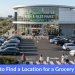 Grocery store exterior showing how to find a location for a grocery store.