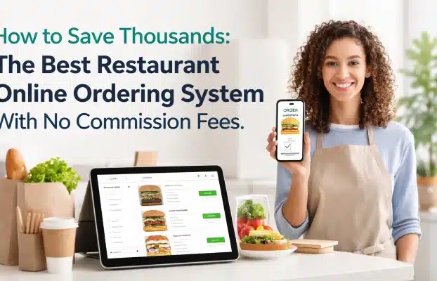 How to Save Thousands: The Best Restaurant Online Ordering System With No Commission Fees